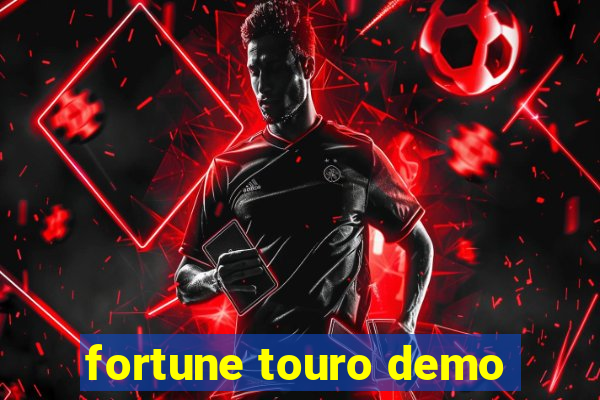 fortune touro demo